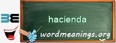 WordMeaning blackboard for hacienda